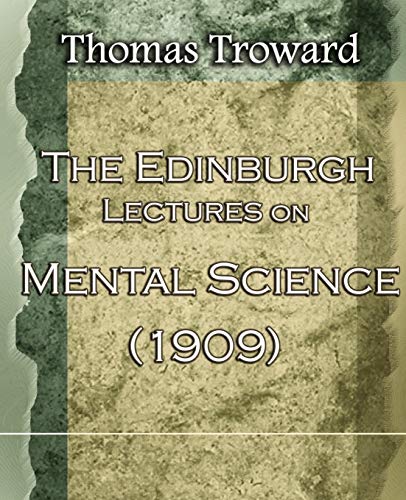 Stock image for The Edinburgh Lectures on Mental Science (1909) for sale by Chiron Media