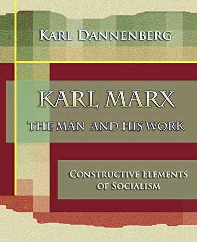 9781594622106: Karl Marx The Man and His Work (1918)