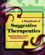 9781594622144: A Handbook of Suggestive Therapeutics, Applied Hypnotism, Psychic Science 1908
