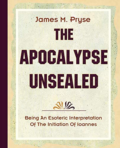 Stock image for The Apocalypse Unsealed (1910) for sale by Books Unplugged