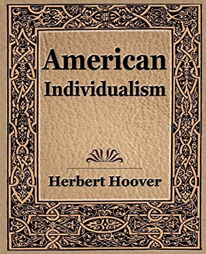 Beispielbild fr American Individualism (1922) zum Verkauf von The Corner Bookshop