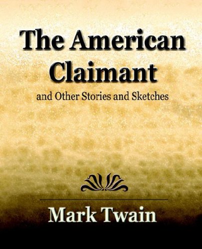 9781594622533: The American Claimant (1896)
