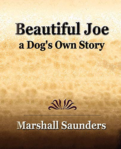 Stock image for Beautiful Joe a Dog's Own Story (1893) for sale by Chiron Media