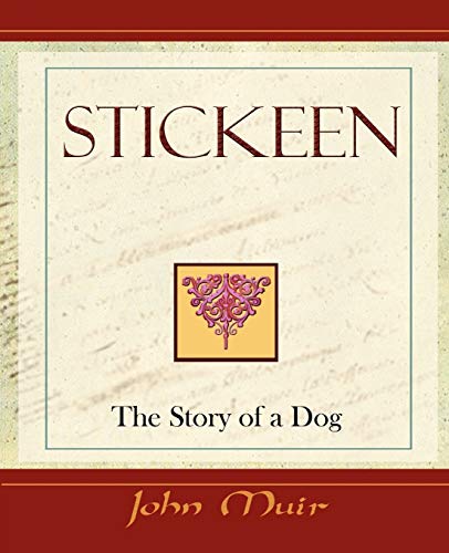 9781594622748: Stickeen - The Story of a Dog (1909)