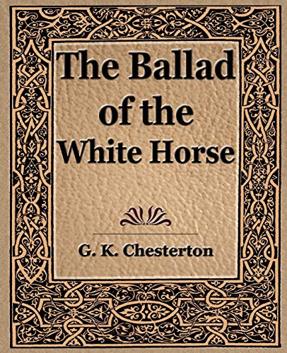 Stock image for The Ballad of the White Horse for sale by Chiron Media