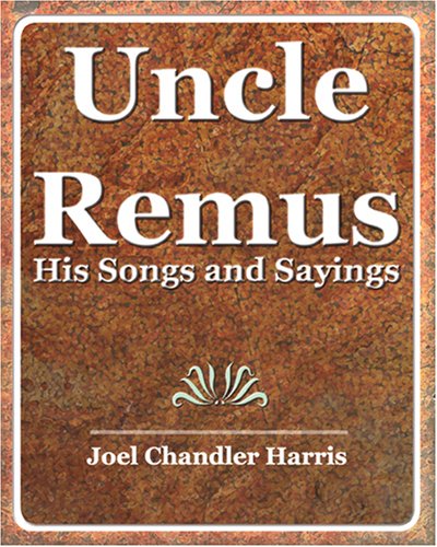 Uncle Remus 1921 (9781594623615) by Harris, Joel Chandler