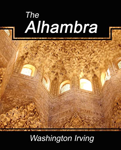 The Alhambra (9781594624292) by Washington, Irving; Washington Irving