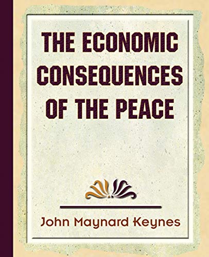 Beispielbild fr The Economic Consequences of the Peace zum Verkauf von Sessions Book Sales