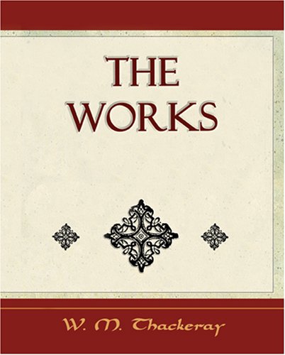 The Works (9781594624797) by Thackeray, William Makepeace