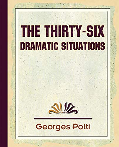 Imagen de archivo de The Thirty Six Dramatic Situations - 1917 a la venta por Dunaway Books