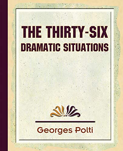 Stock image for The Thirty Six Dramatic Situations - 1917 for sale by Chiron Media