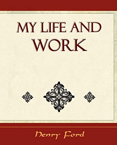 9781594625015: My Life and Work - Autobiography