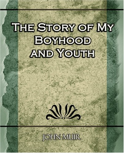 9781594625084: The Story of My Boyhood and Youth