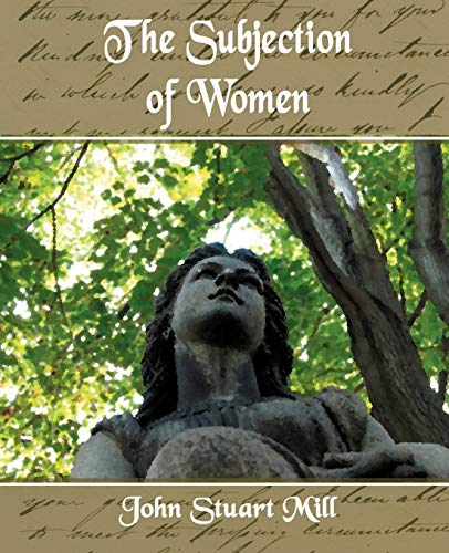 Imagen de archivo de The Subjection of Women a la venta por Half Price Books Inc.