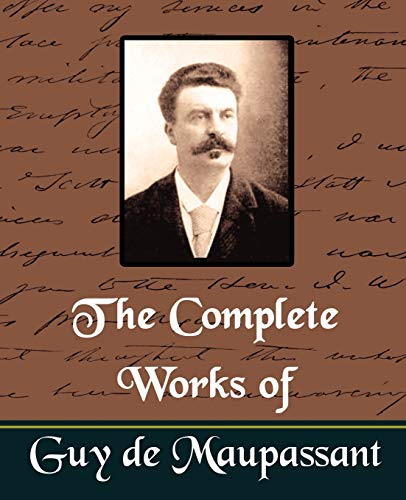 Stock image for Complete Works of Guy De Maupassant : Mad and Short Stories for sale by The Book Escape