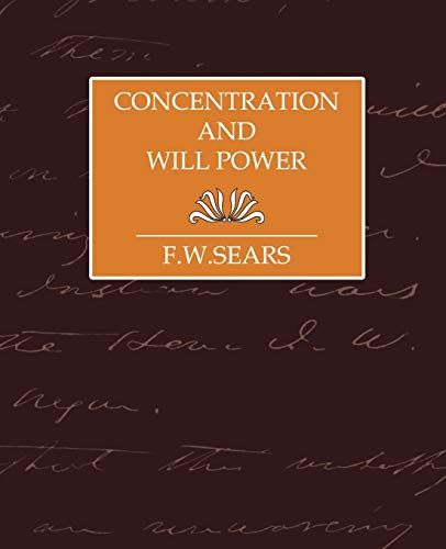 Imagen de archivo de Concentration and Will Power a la venta por Lucky's Textbooks