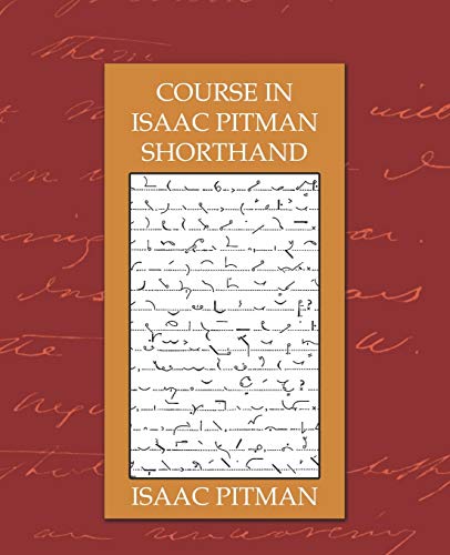 9781594627224: Course in Isaac Pitman Shorthand