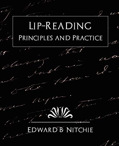 Imagen de archivo de Lip-Reading Principles and Practice (New Edition) a la venta por Russell Books