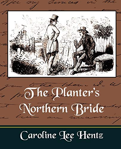 Imagen de archivo de The Planter's Northern Bride a la venta por Chiron Media