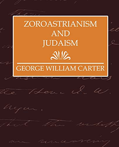 Imagen de archivo de Zoroastrianism and Judaism (World Worships) a la venta por Chiron Media