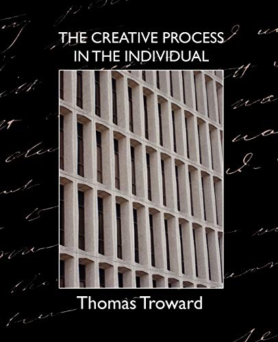 9781594627927: The Creative Process in the Individual