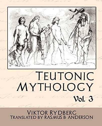 Beispielbild fr Teutonic Mythology Vol 3 zum Verkauf von Lucky's Textbooks