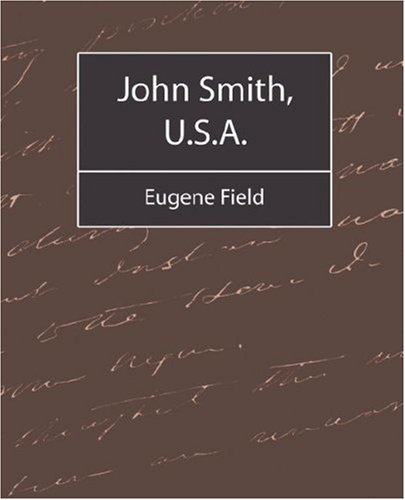 John Smith, U.s.a. (9781594628917) by Field, Eugene