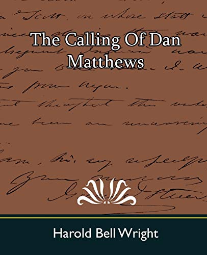 9781594629556: The Calling of Dan Matthews