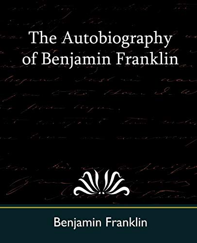 Imagen de archivo de The Autobiography of Benjamin Franklin a la venta por Chiron Media