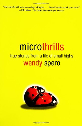 Beispielbild fr Microthrills: True Stories from a Life of Small Highs zum Verkauf von SecondSale