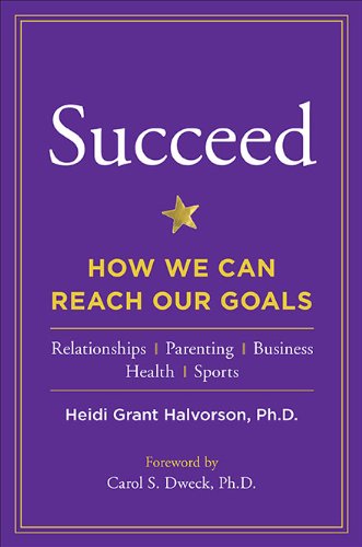 9781594630736: Succeed: How We Can Reach Our Goals