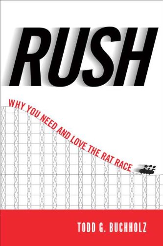 Stock image for Rush: Why you need and love the rat race for sale by Russell Books