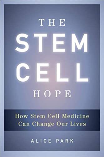 9781594630781: The Stem Cell Hope: How Stem Cell Medicine Can Change Our Lives