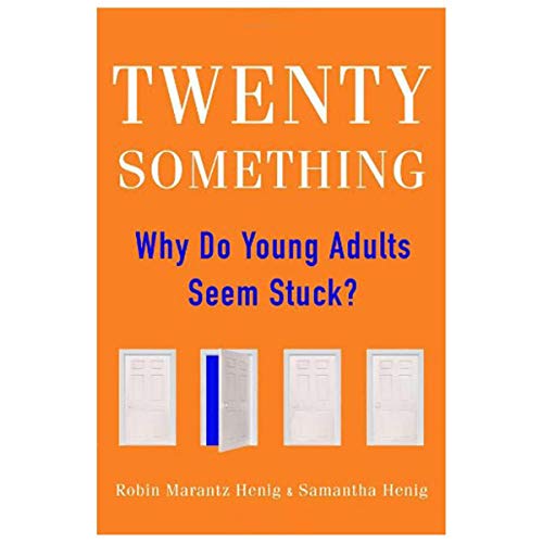 9781594630965: Twentysomething: Why Do Young Adults Seem Stuck?