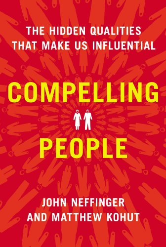 Beispielbild fr Compelling People : The Hidden Qualities That Make Us Influential zum Verkauf von Better World Books
