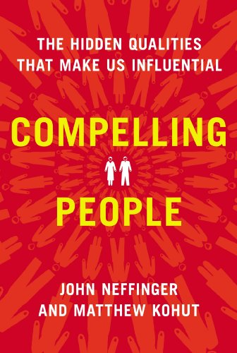 9781594631016: Compelling People: The Hidden Qualities That Make Us Influential