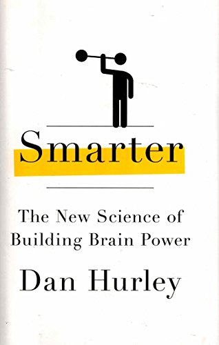 Beispielbild fr Smarter: The New Science of Building Brain Power zum Verkauf von Wonder Book