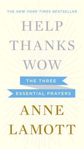 Beispielbild fr Help, Thanks, Wow: The Three Essential Prayers zum Verkauf von Orion Tech