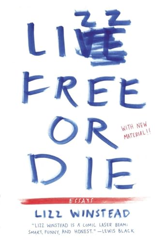 Stock image for Lizz Free or Die : Essays for sale by Better World Books