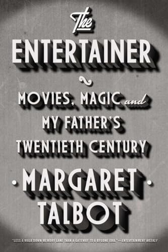 Stock image for The Entertainer: Movies, Magic, and My Father  s Twentieth Century for sale by Kona Bay Books