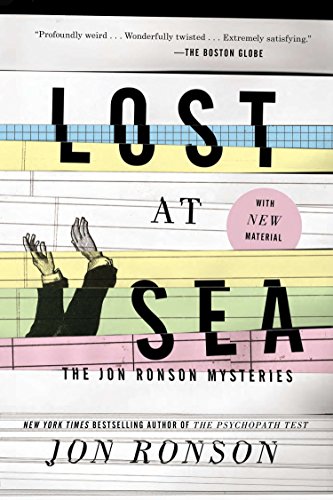 Stock image for Lost at Sea: The Jon Ronson Mysteries for sale by SecondSale