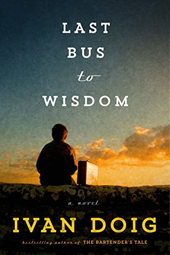 Stock image for Last Bus to Wisdom: A Novel (Two Medicine Country) for sale by SecondSale