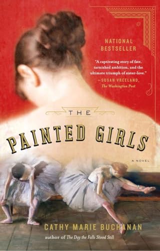 9781594632297: The Painted Girls: A Novel