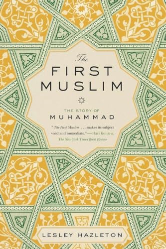 Beispielbild fr The First Muslim : The Story of Muhammad zum Verkauf von Better World Books