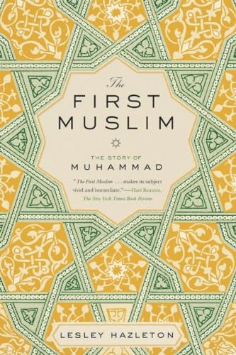 Imagen de archivo de The First Muslim: The Story of Muhammad a la venta por Zoom Books Company