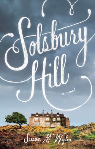 Beispielbild fr Solsbury Hill : A Novel zum Verkauf von Better World Books