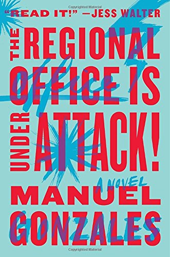 Beispielbild fr The Regional Office Is under Attack! : A Novel zum Verkauf von Better World Books