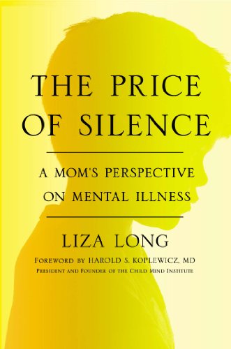 Imagen de archivo de The Price of Silence: A Mom's Perspective on Mental Illness a la venta por Once Upon A Time Books