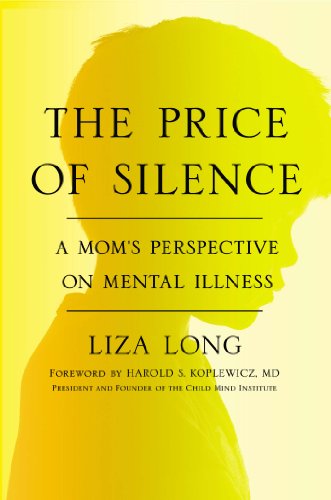 9781594632570: The Price of Silence: A Mom's Perspective on Mental Illness