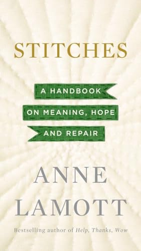 9781594632587: Stitches: A Handbook on Meaning, Hope and Repair